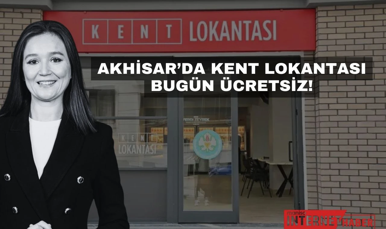 Gülşah Durbay'a Vefa...Akhisar’da Kent Lokantası Bugün Ücretsiz