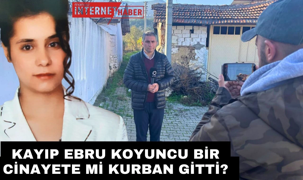 Kayıp Ebru Koyuncu Bir Cinayete mi Kurban Gitti?