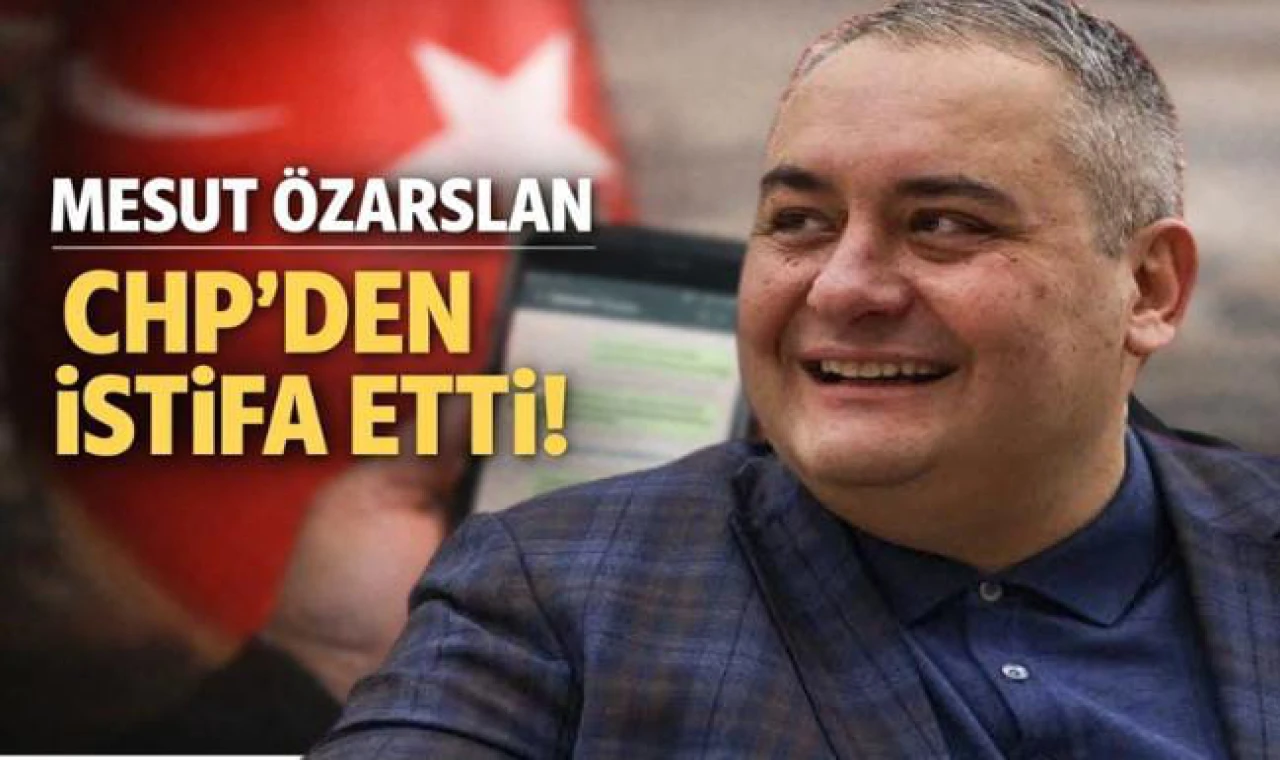 Keçiören Belediye Başkanı Mesut Özarslan CHP’den İstifa Etti!