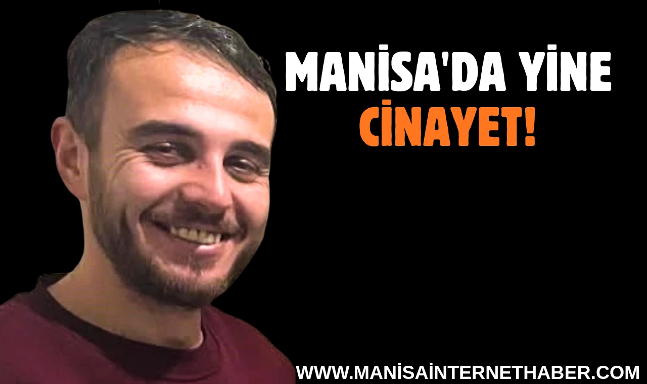 Turgutlu'da Arkadaşını Sokak Ortasında Bıçaklayarak Öldürdü!