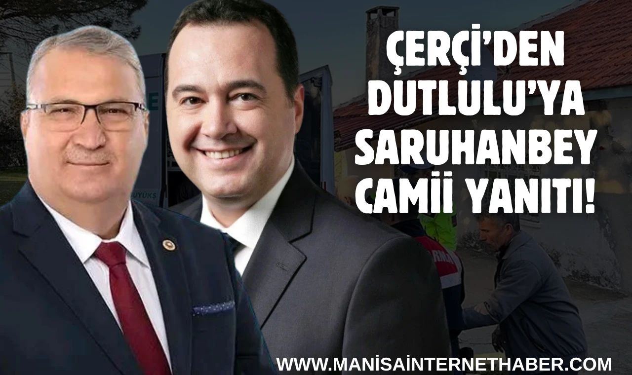 Çerçi’den Dutlulu’ya Saruhanbey Camii Yanıtı