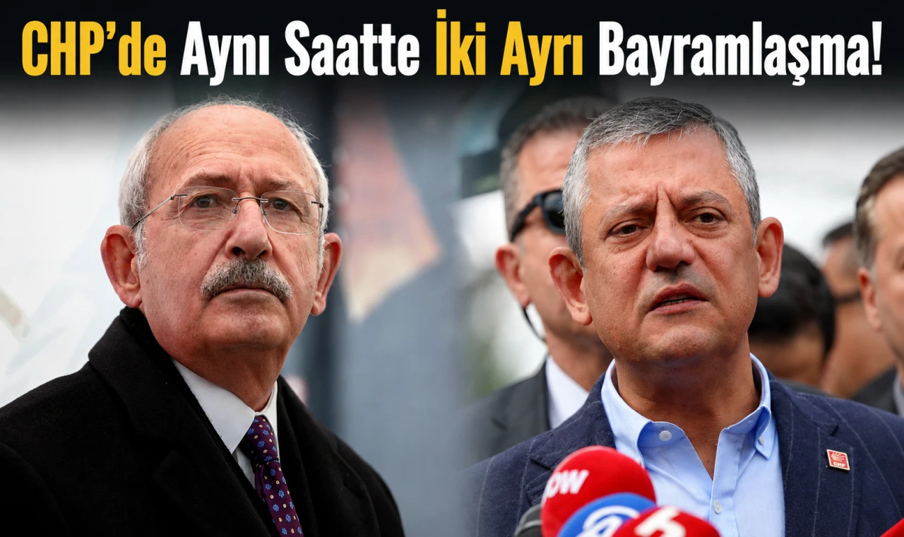 CHP’de Aynı Saatte İki Ayrı Bayramlaşma