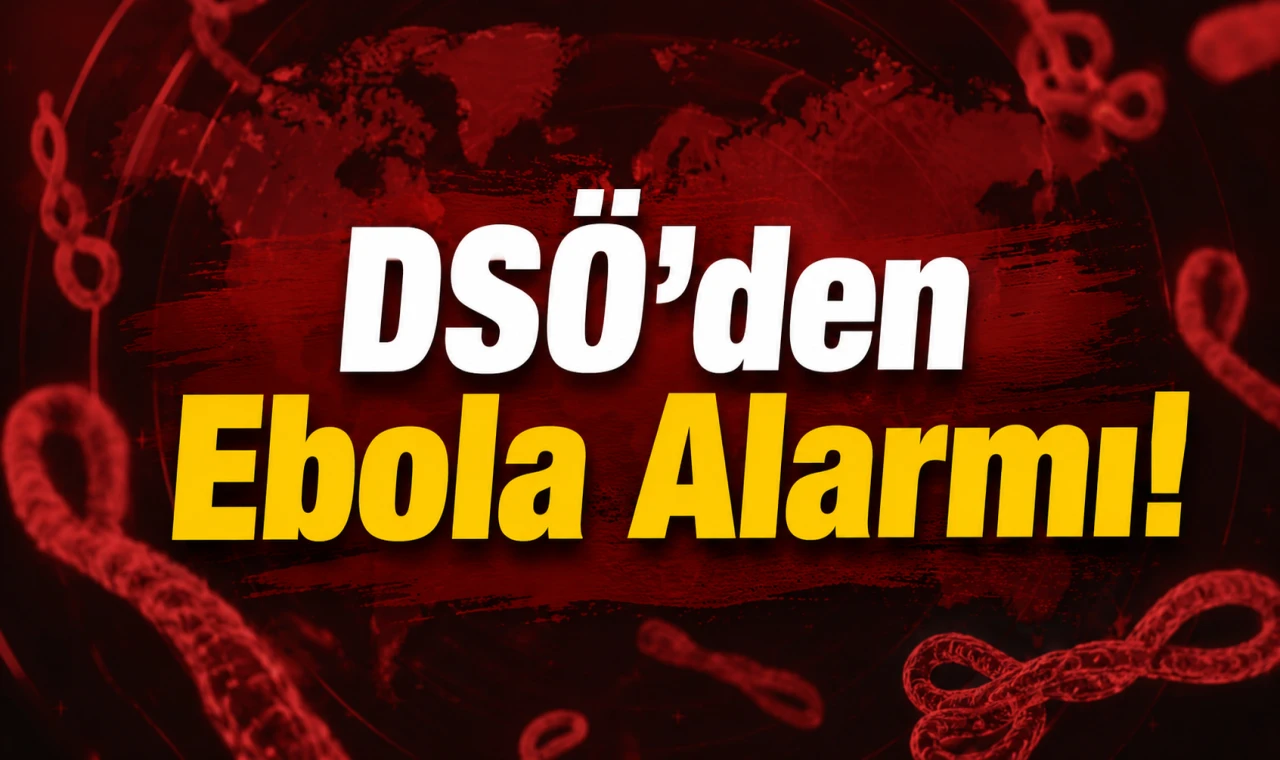 DSÖ’den Ebola Alarmı!