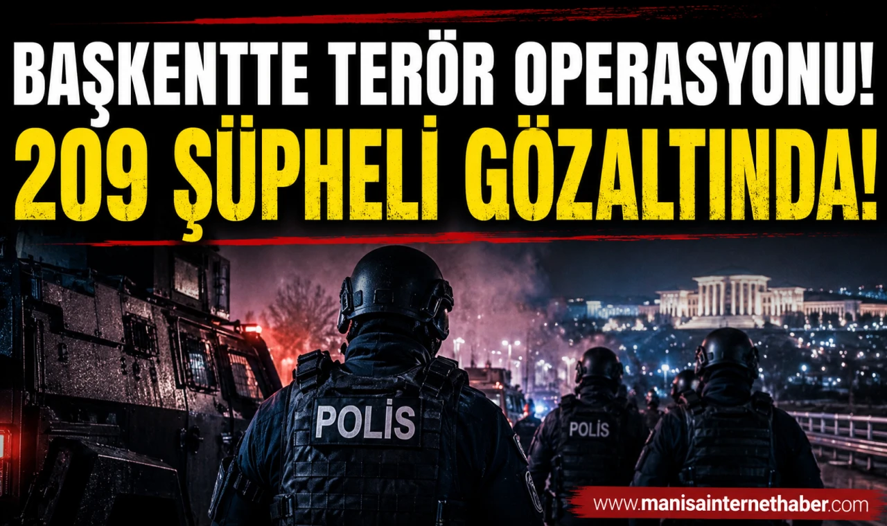 Ankara'da Terör Örgütlerine Eş Zamanlı Operasyon! 241 Şüpheli Hakkında Gözaltı Kararı