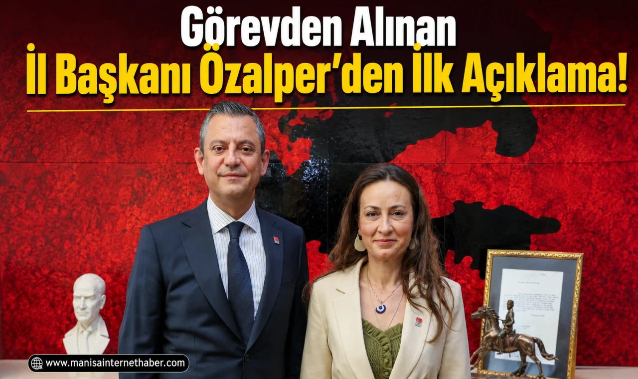 Görevden Alınan CHP Manisa İl Başkanı İlksen Özalper: "Bu Kararı Tanımıyoruz, Buradayız"