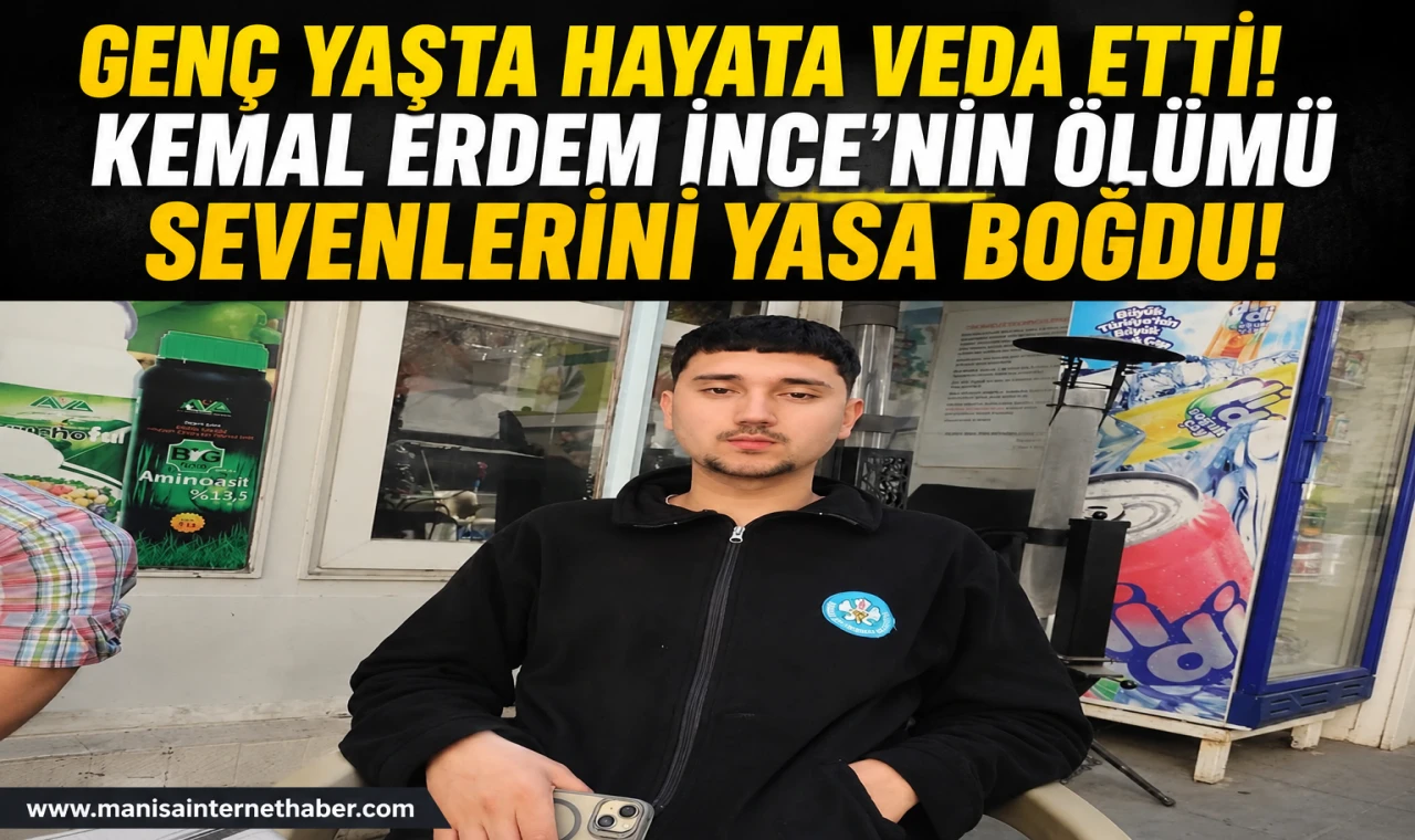 Manisa Büyükşehir Belediyesi Personeli Kemal Erdem İnce Yaşamını Yitirdi