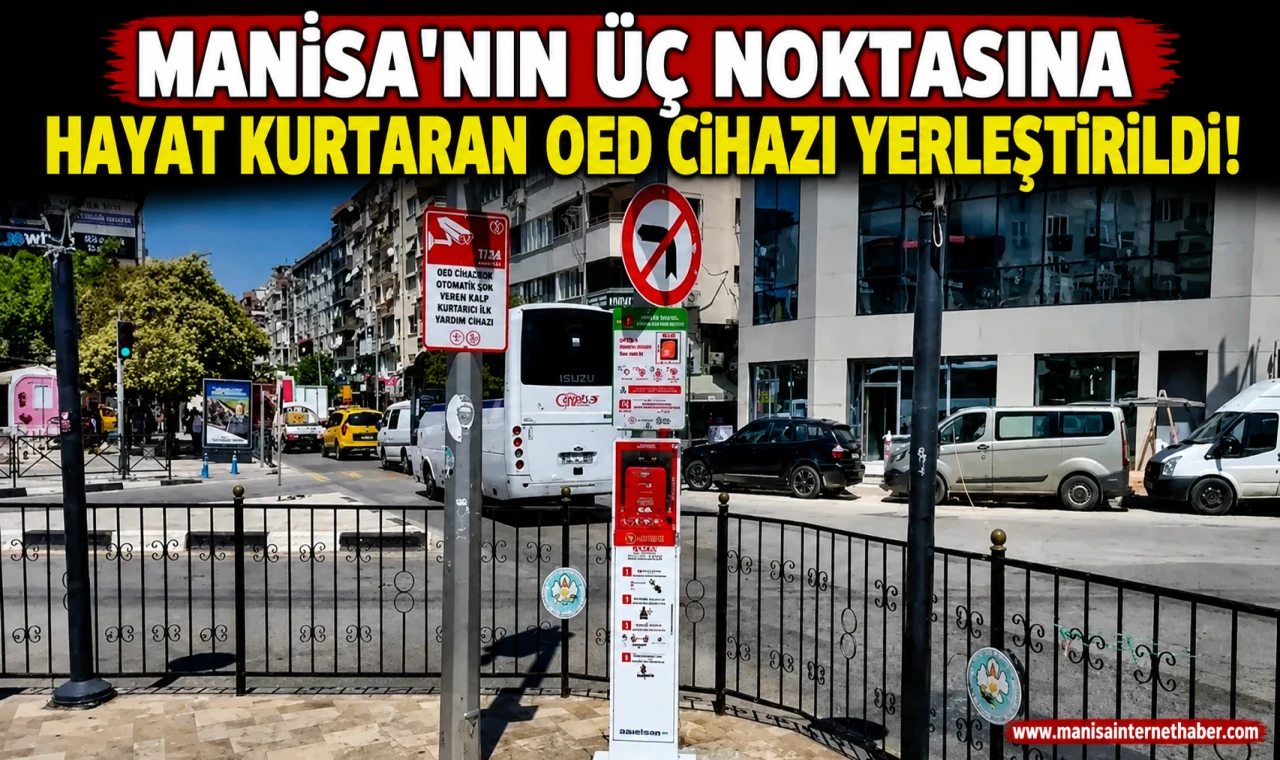 Manisa'da Hayat Kurtaracak Yerli OED Cihazları Hizmete Alındı