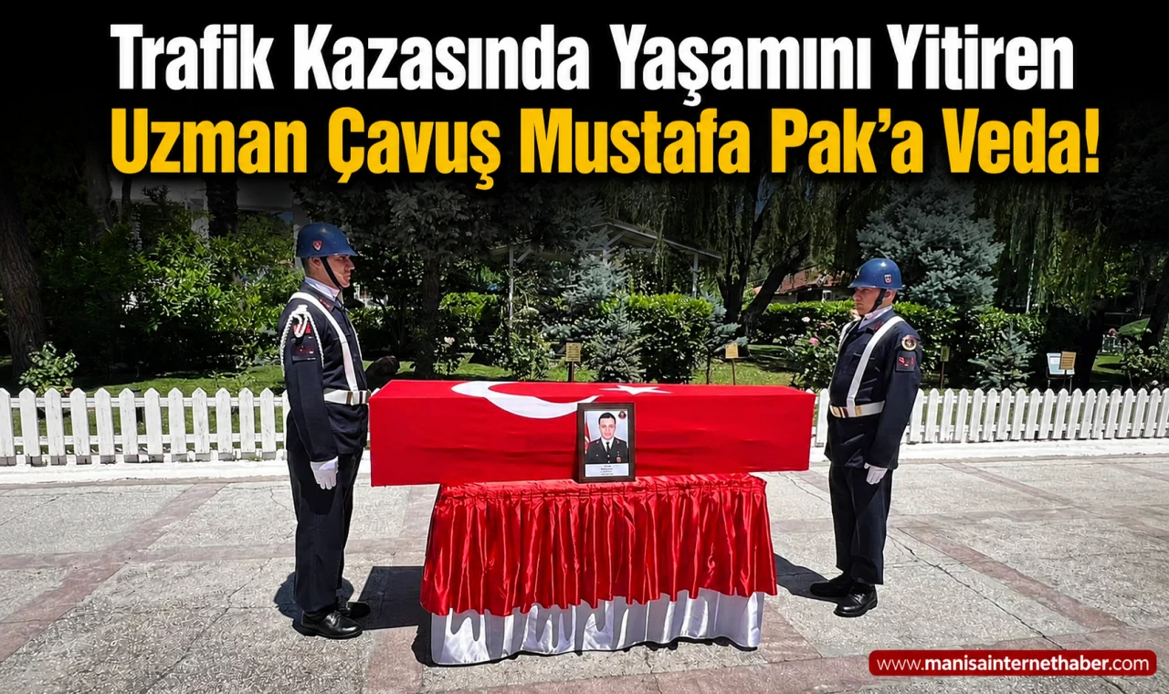 Manisa’da Trafik Kazasında Hayatını Kaybeden Jandarma Personeli İçin Tören Düzenlendi!