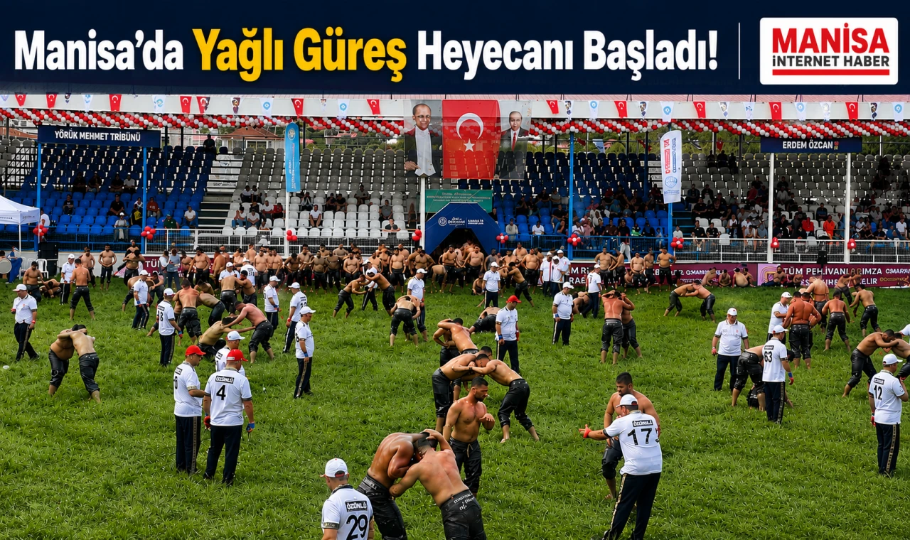Manisa’da Yağlı Güreş Heyecanı Başladı!