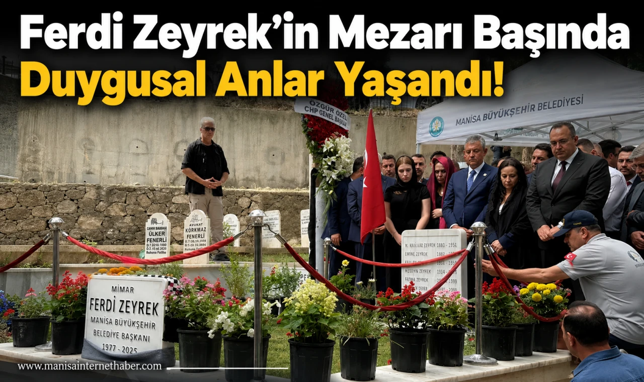 Özgür Özel ve Mansur Yavaş’tan Ferdi Zeyrek’e Anlamlı Anma