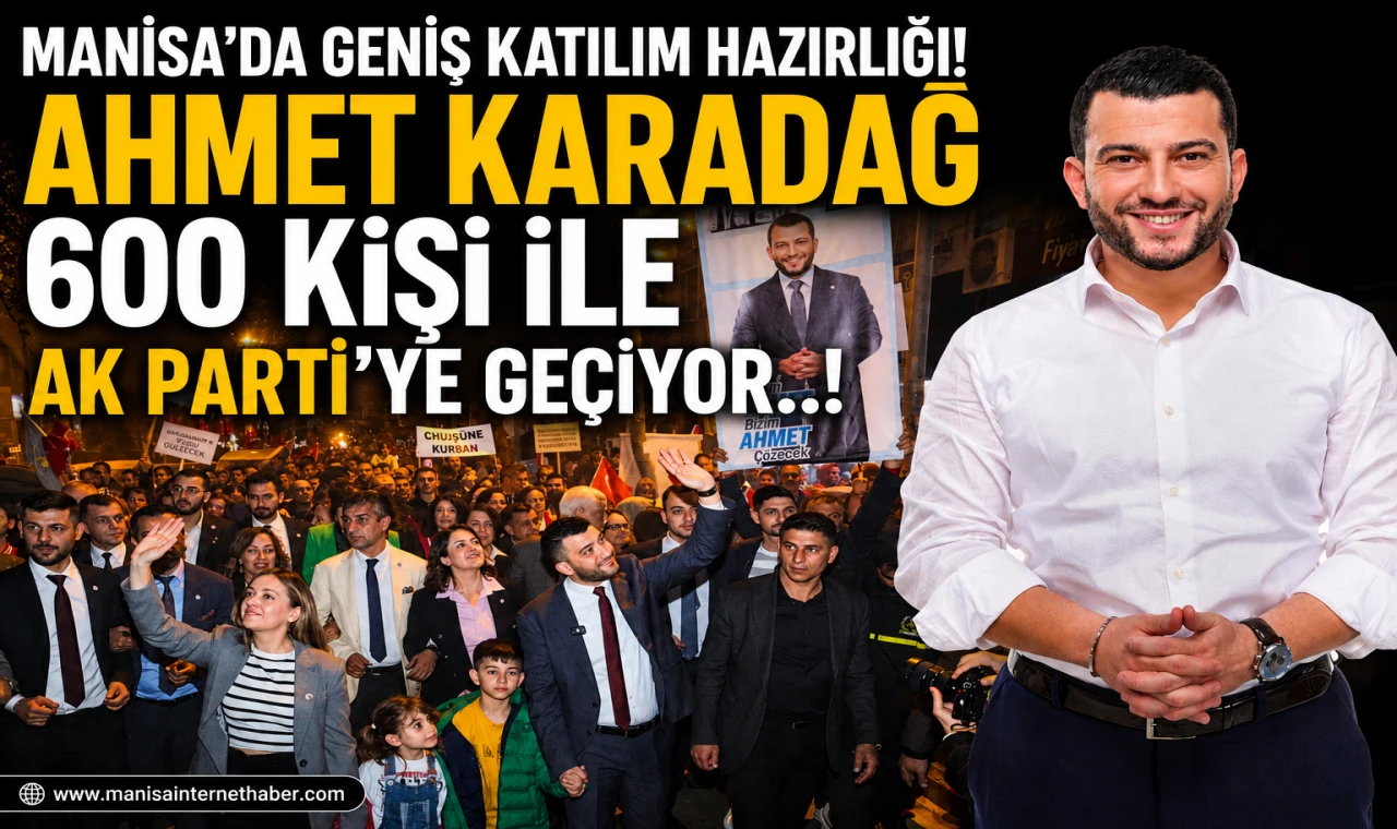 Şehzadeler Siyasetinde Dikkat Çeken Hamle! Ahmet Karadağ ve Yüzlerce İsim AK Parti'ye Katılıyor!