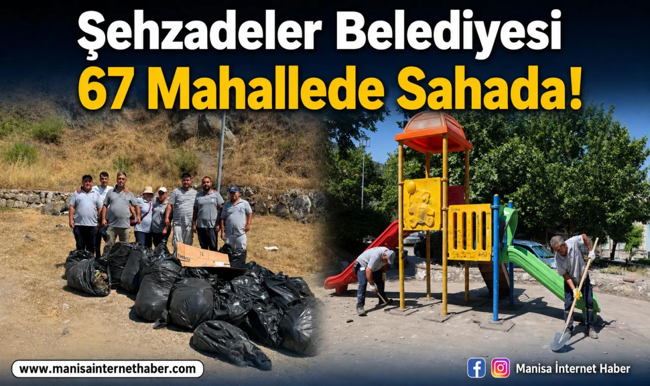 Şehzadeler’de Yol, Park ve Temizlik Çalışmaları Sürüyor