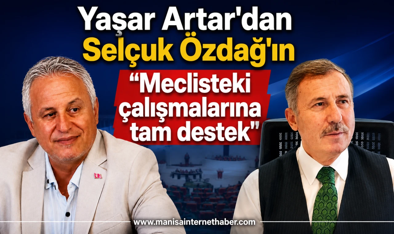 Gelecek Partisi Manisa İl Başkanı Yaşar Artar'dan Selçuk Özdağ'a Destek Mesajı!