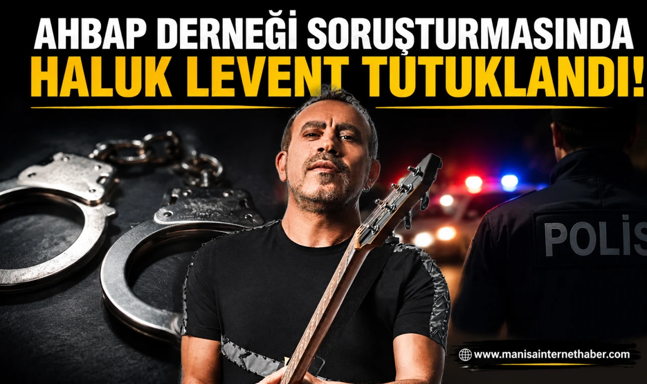 Haluk Levent Hakkında Tutuklama Kararı