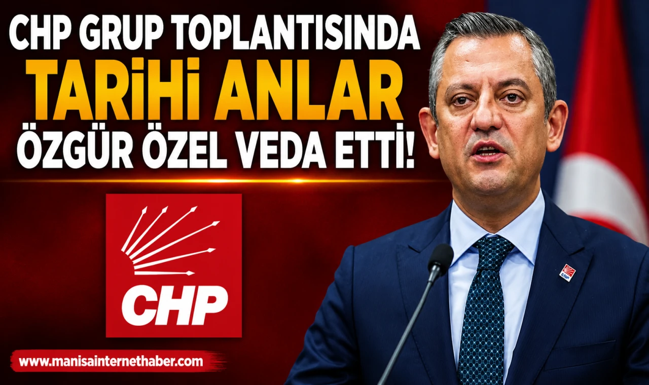 Özgür Özel, CHP’ye Veda Etti