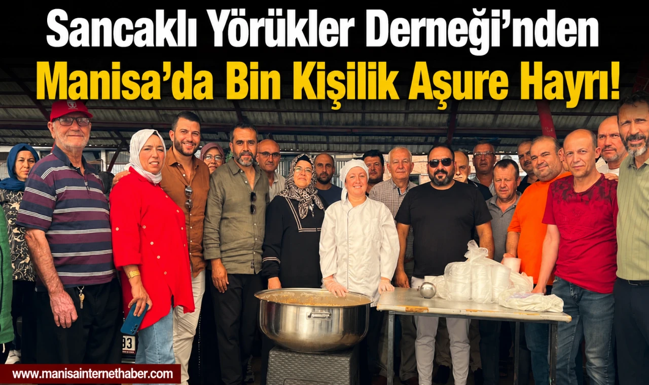 Sancaklı Yörükler Derneği'nden Manisa'da Bin Kişilik Aşure Hayrı