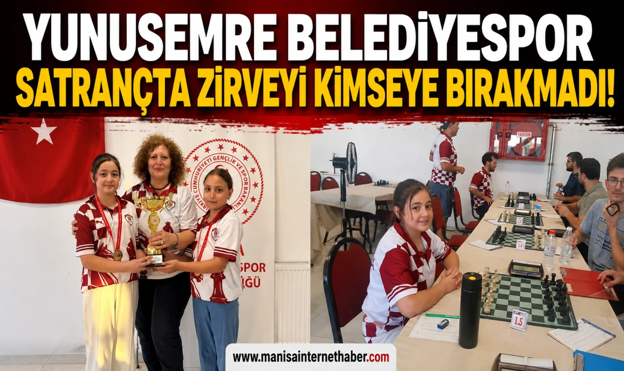Yunusemre Belediyespor Satrançta Manisa'nın Zirvesinde!