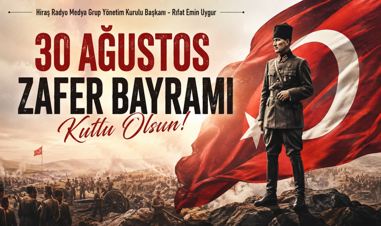 30 AĞUSTOS ZAFER BAYRAMI KUTLU OLSUN
