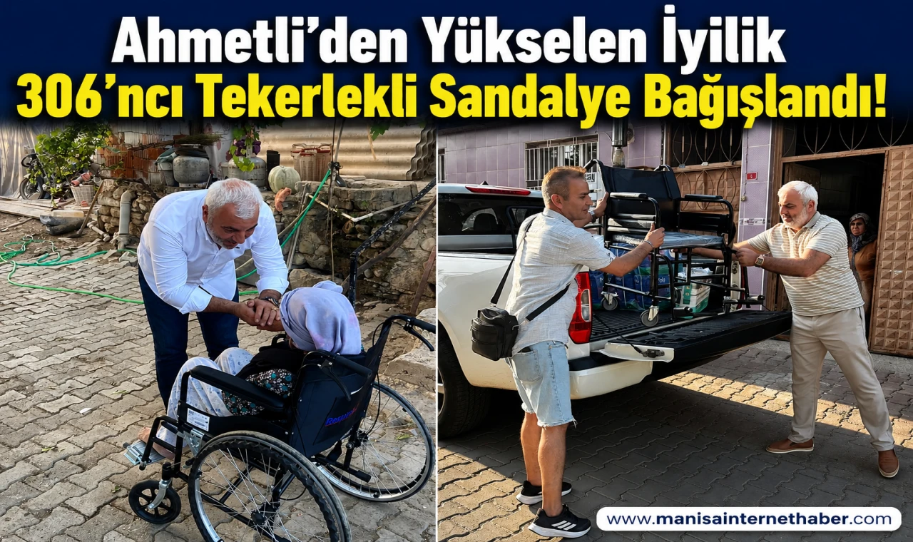 Manisalı hayırsever iş insan 306. tekerlekli sandalyeyi bağışladı