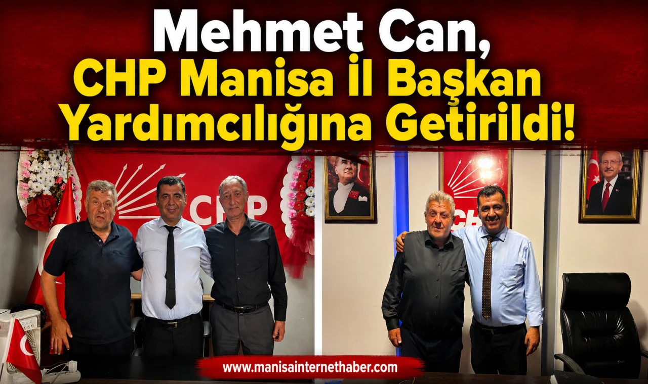 Mehmet Can, CHP Manisa İl Başkan Yardımcısı Oldu