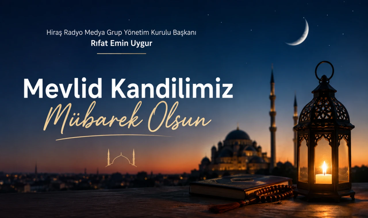 Mevlid Kandili İslam Âlemine Huzur ve Barış Getirsin