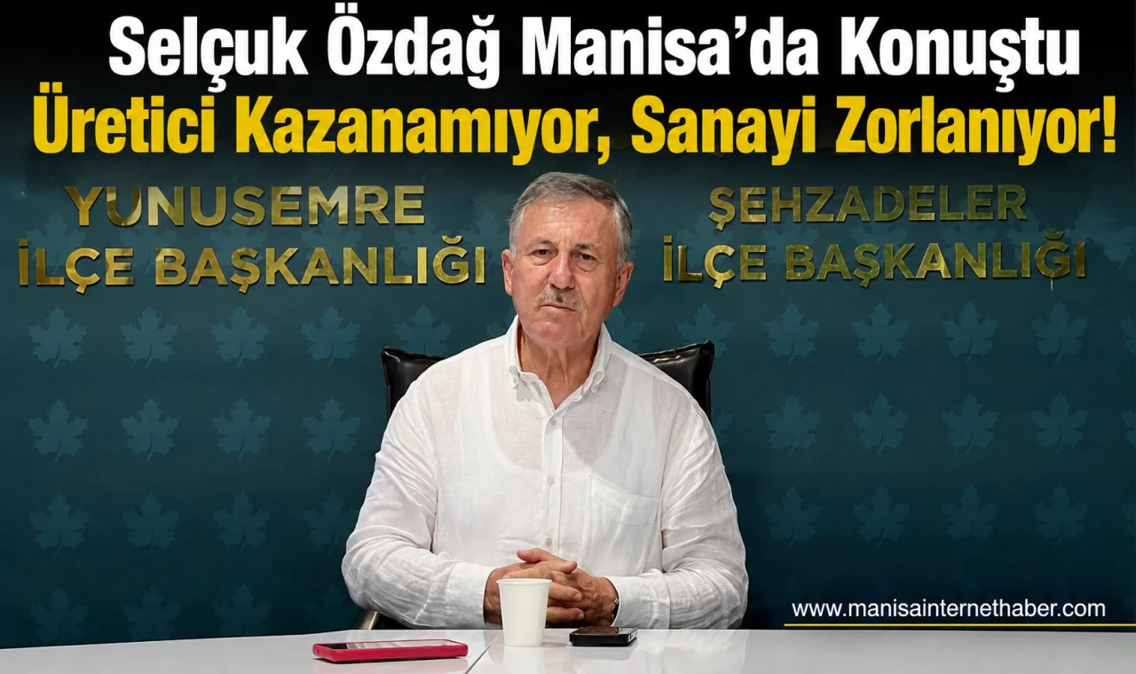 Selçuk Özdağ Manisa’da konuştu! Çiftçi mağdur, esnaf mağdur, sanayi can çekişiyor