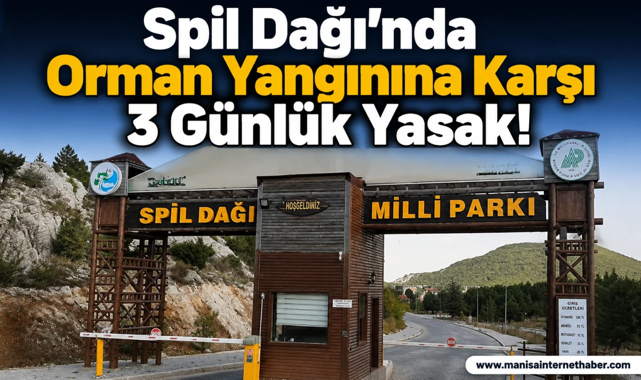 Spil Dağı’nda 3 Günlük Mangal ve Semaver Yasağı