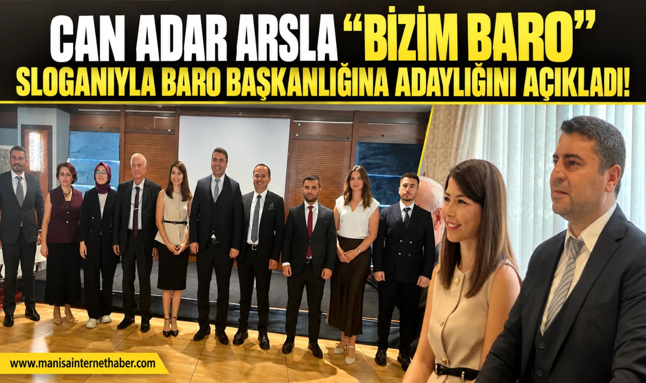 Av.Can Adar Arslan’ “Bizim Baro” sloganıyla baro başkanlığına adaylığını açıkladı