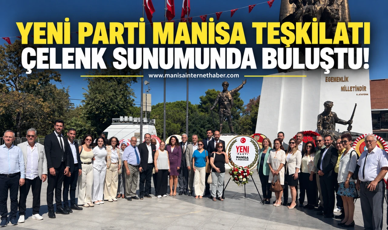 Manisa Yeni Parti’den Atatürk Anıtı’na Çelenk Sunumu
