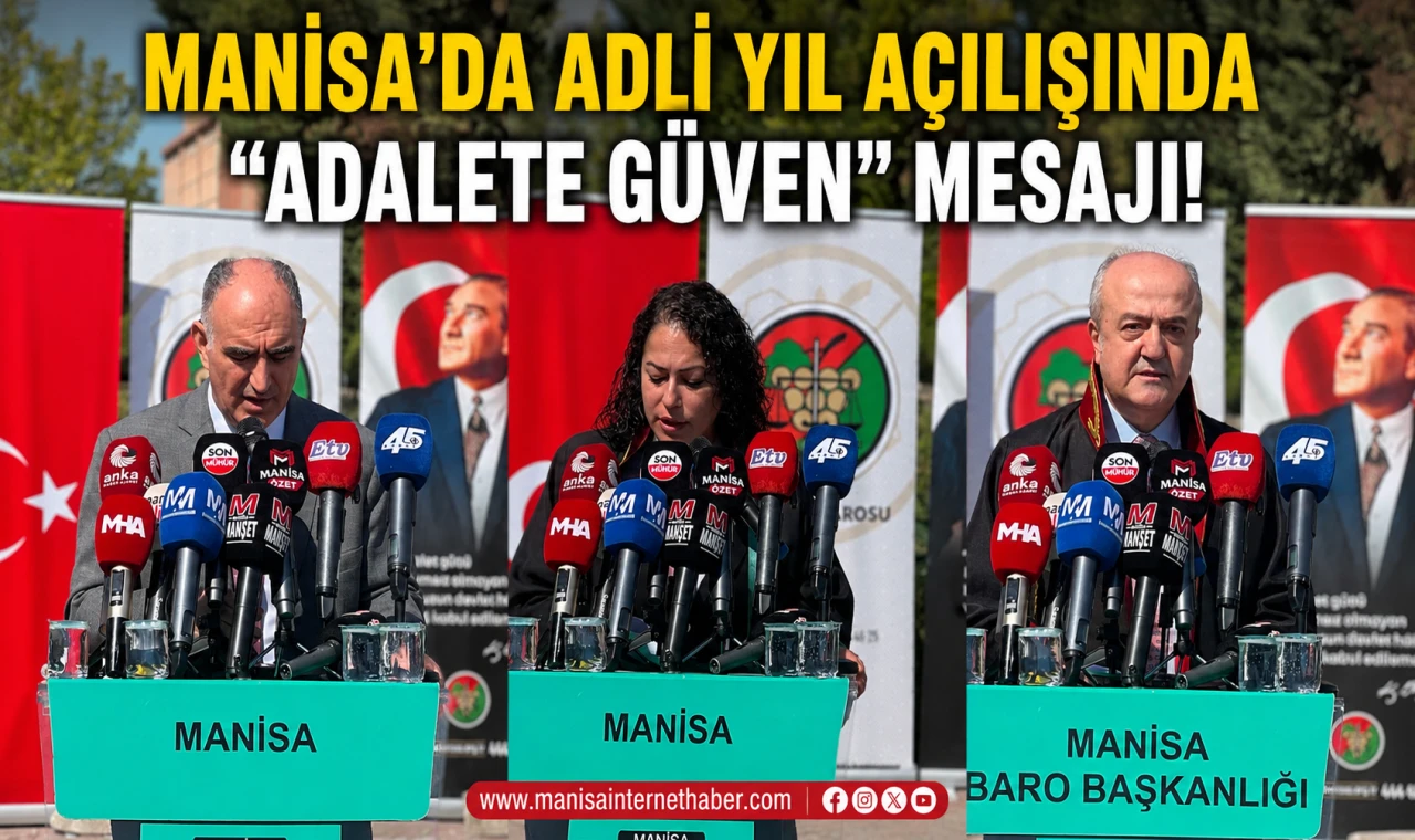 Manisa’da adli yıl açılışında yargı ve savunma mesajları