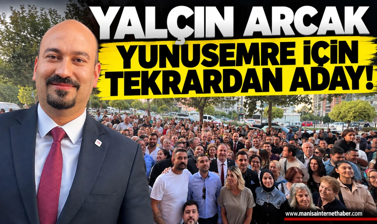 Yalçın Arcak yeniden adaylığını açıkladı