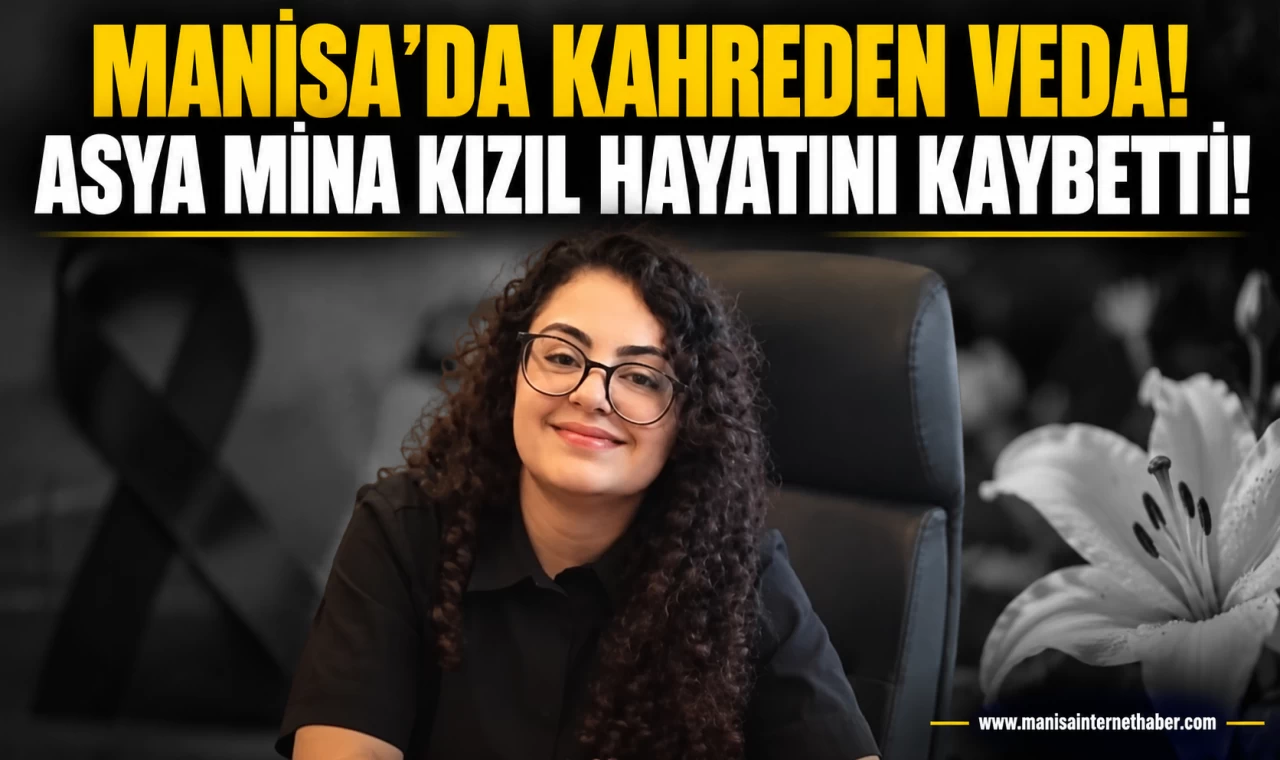 Manisa’da Kahreden Veda!
