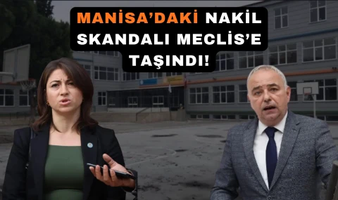 Manisa’daki nakil skandalı Meclis’e taşındı!