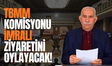 TBMM Komisyonu İmralı Ziyaretini Oylayacak!