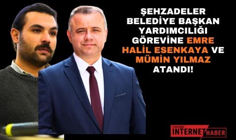 Şehzadeler Belediyesine İki Yeni Belediye Başkan Yardımcısı!
