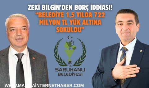 Zeki Bilgin’den Borç İddiası: “Belediye 1,5 Yılda 722 Milyon TL Yük Altına Sokuldu”
