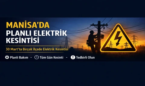 Manisa’da Planlı Elektrik Kesintisi