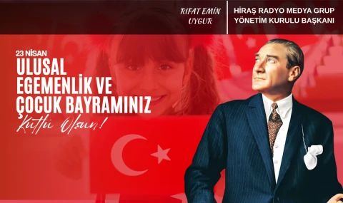 23 Nisan Ulusal Egemenlik Ve Çocuk Bayramı Kutlu Olsun