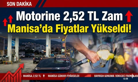 Motorine 2,52 TL Zam Manisa’da Fiyatlar Yükseldi