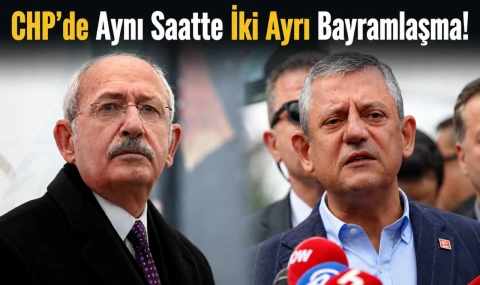 CHP’de Aynı Saatte İki Ayrı Bayramlaşma
