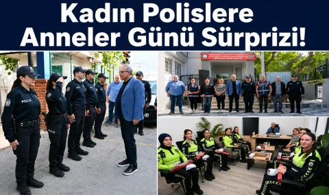 Kadın Polislere Anneler Günü Sürprizi!