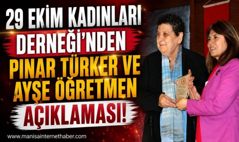 29 Ekim Kadınları Derneği'nden Pınar Türker ve Ayşe Öğretmen Açıklaması