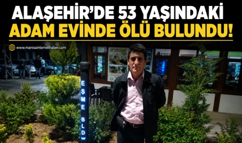 53 Yaşındaki Adamdan Acı Haber!