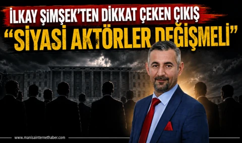 İlkay Şimşek "Siyasette Kökten Değişim Şart"