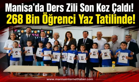 Manisa'da 268 Bin 553 Öğrenci Karne Alarak Yaz Tatiline Girdi