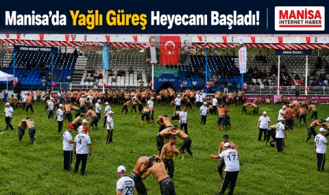 Manisa’da Yağlı Güreş Heyecanı Başladı!