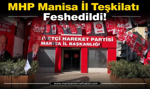 MHP Manisa İl Teşkilatı Feshedildi!
