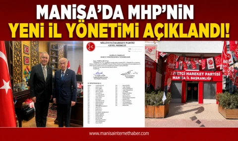 MHP'de Manisa İl Kurucu Yönetim Kurulu Belli Oldu!