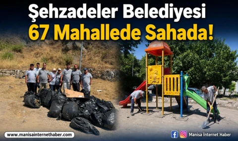 Şehzadeler’de Yol, Park ve Temizlik Çalışmaları Sürüyor