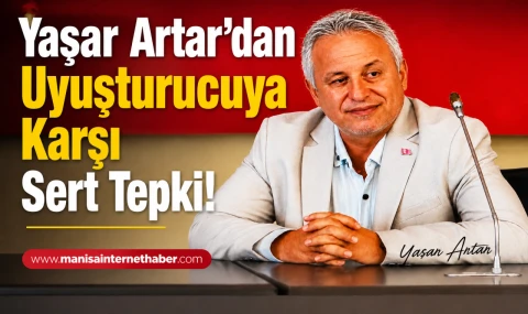Yaşar Artar’dan Uyuşturucuya Karşı Sert Tepki